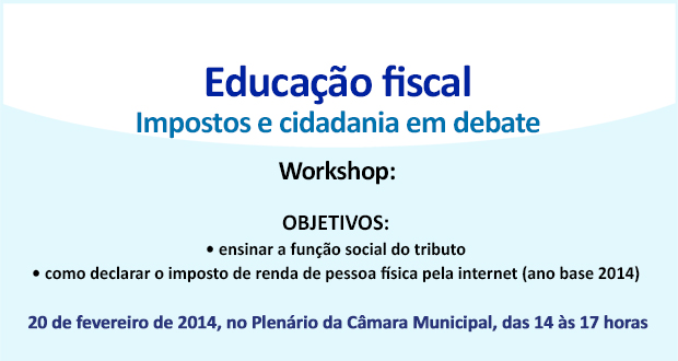 Workshop sobre Educação Fiscal - Escola do Legislativo