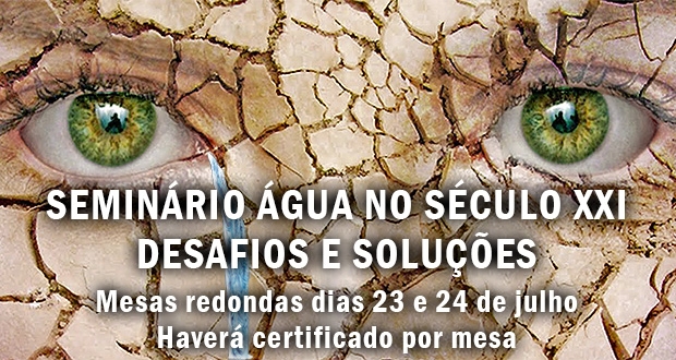 Seminário Água no Século XXI: Desafios e Soluções - Parte 2 (com vídeo)