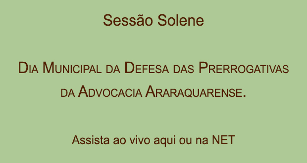 Dia Municipal de Defesa das Prerrogativas da Advocacia Araraquarense e homenagem à advogadas Haydée Manelli da Silva - assista ao vídeo completo