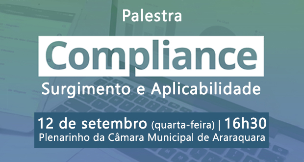Palestra: Compliance - surgimento e aplicabilidade